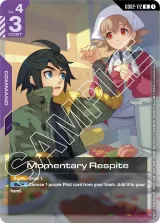 Momentary Respite (Store Tournament Participant Pack 02) (GD02-112_p2)