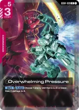 Overwhelming Pressure (GD04-109)